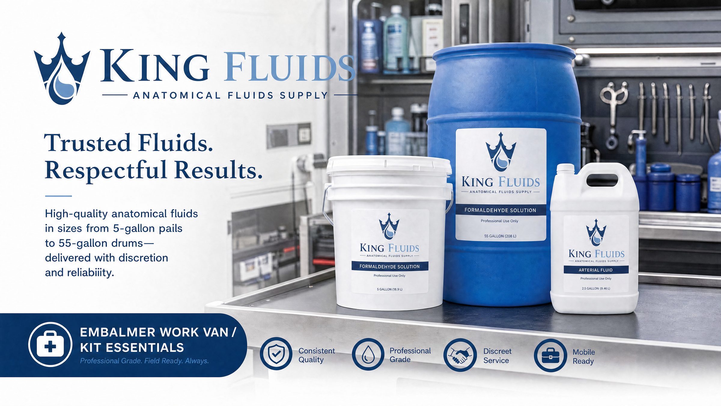 King Fluids for trade embalmers: field-ready pails and drums for work-van restocking.